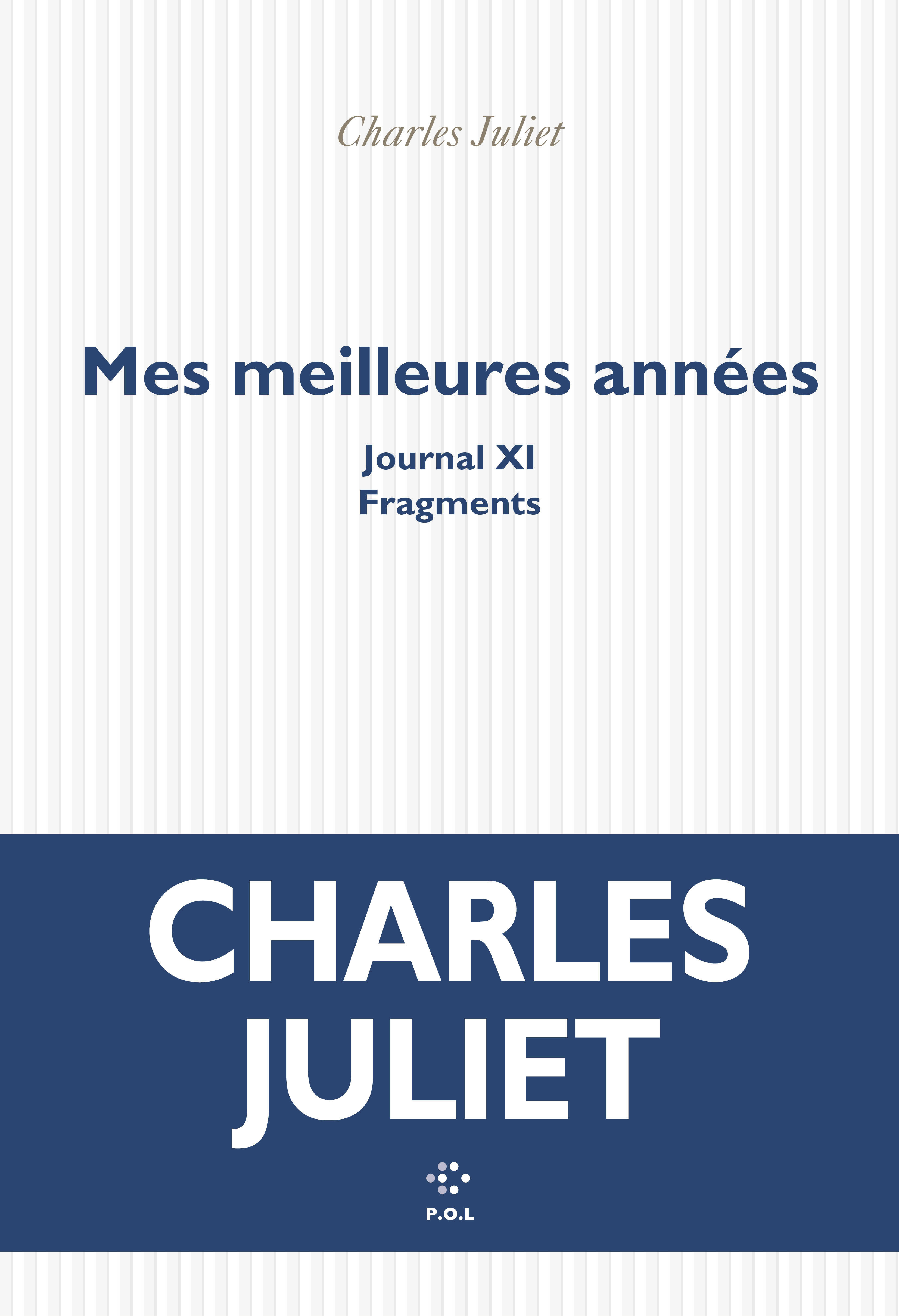 Mes meilleures années - Charles Juliet - POL