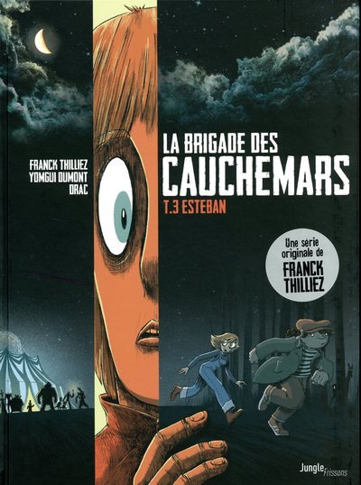 La brigade des cauchemars - Tome 3 Esteban - Franck Thilliez - JUNGLE