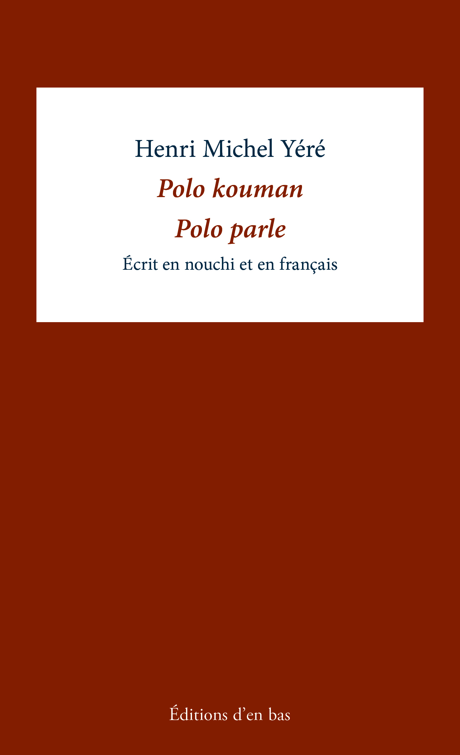 Polo parle / Polo kouman -  Henri-Michel YÉRÉ - EN BAS