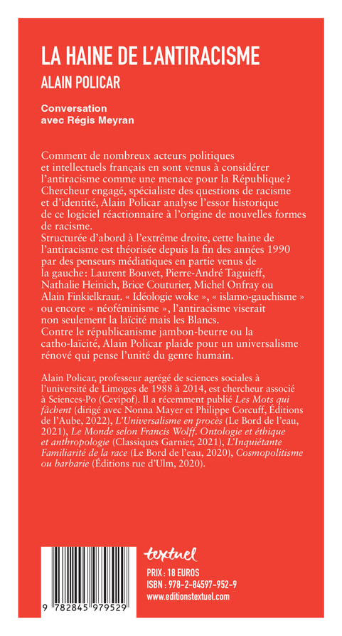 La haine de l'antiracisme - Régis Meyran, Alain Policar - TEXTUEL