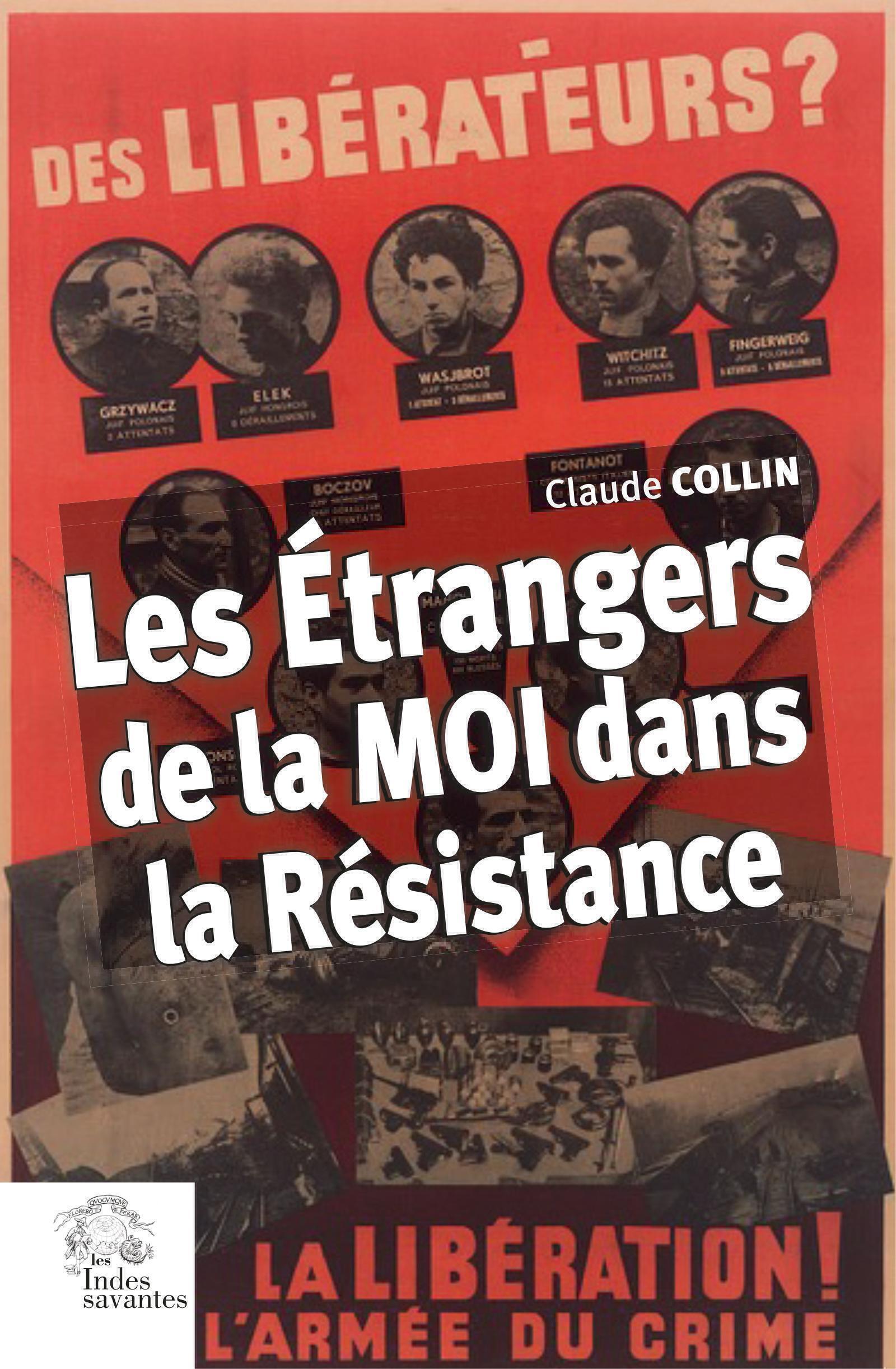 Les Étrangers de la MOI dans la Résistance - Claude Collin - INDES SAVANTES