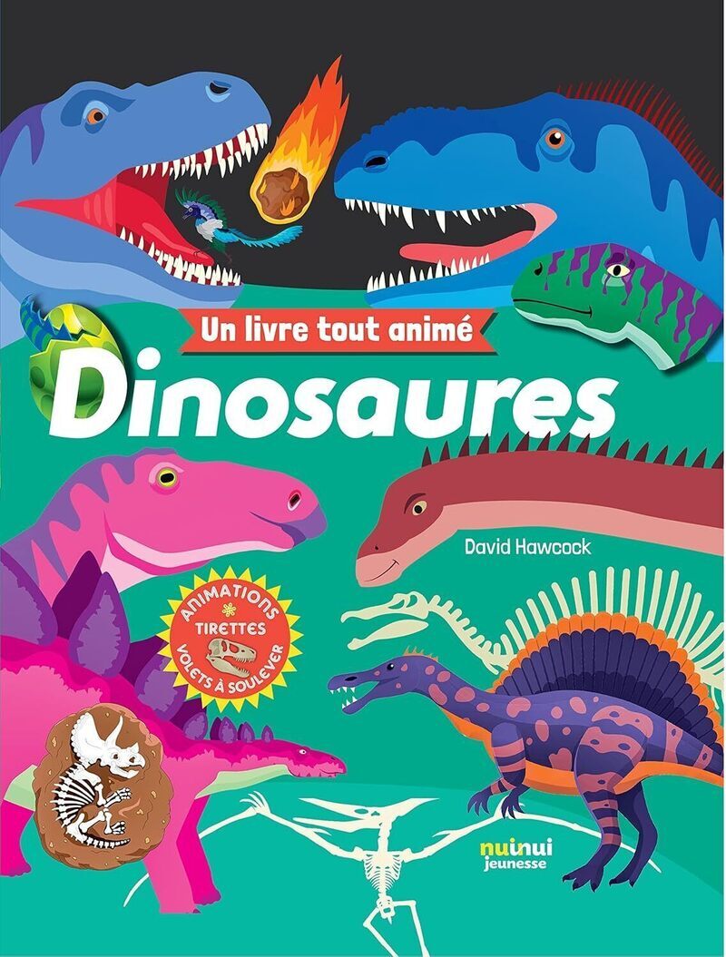 Un livre tout animé - Dinosaures - David Hawcock - NUINUI JEUNESSE