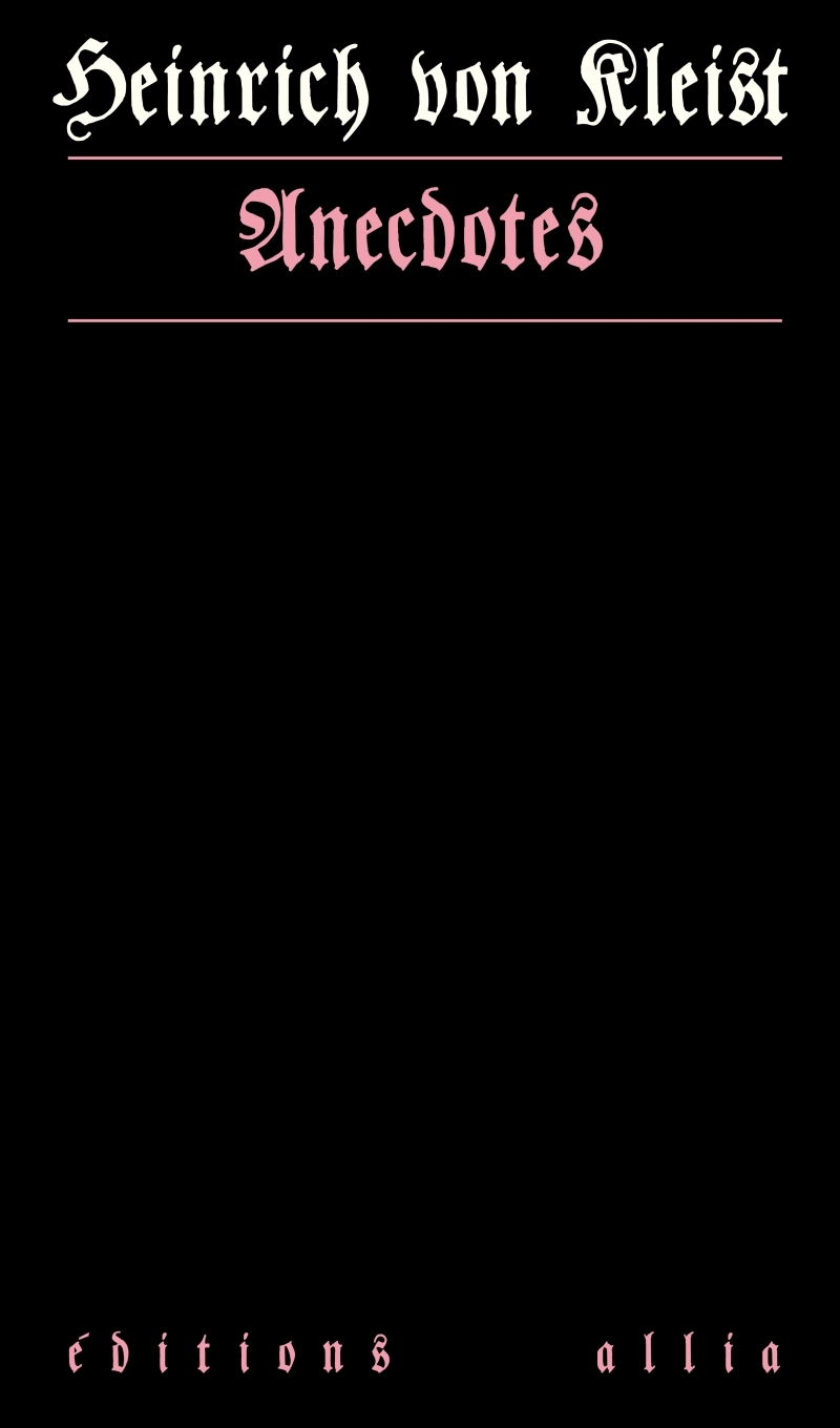 Anecdotes - Heinrich Von Kleist - ALLIA