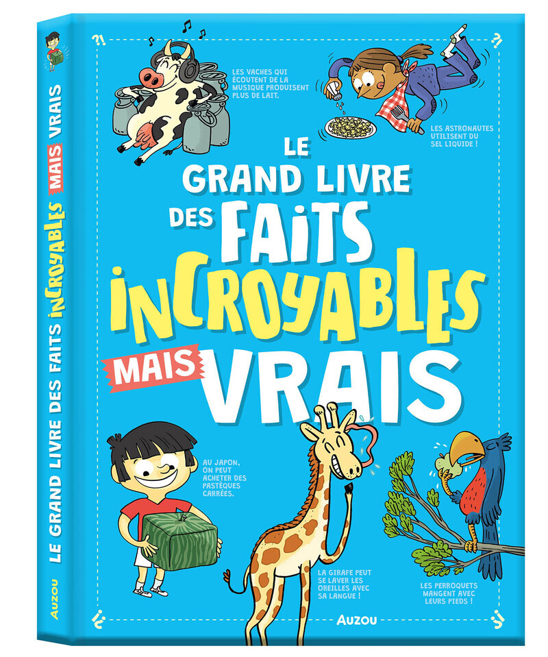 Le grand livre des faits incroyables mais vrais - Yann Caudal, Nicole Masson - AUZOU