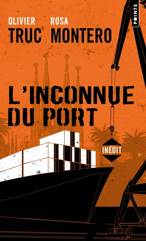 L'Inconnue du port - Rosa Montero, Olivier Truc - POINTS