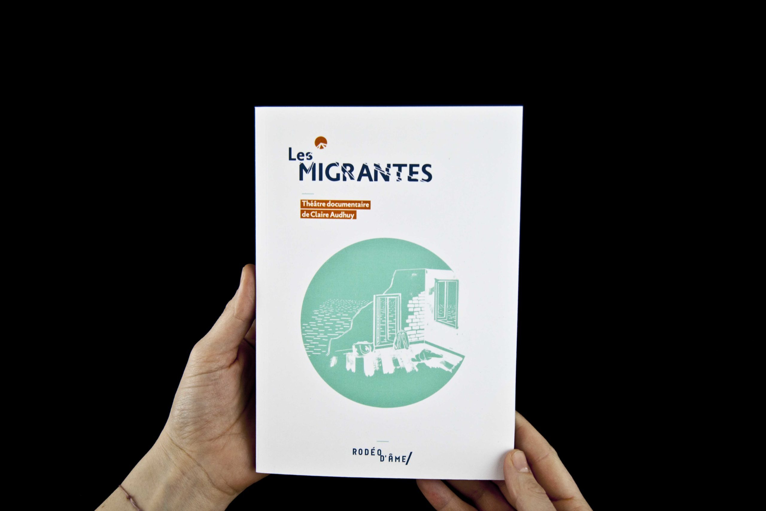 Les Migrantes - Claire AUDHUY - RODEO AME