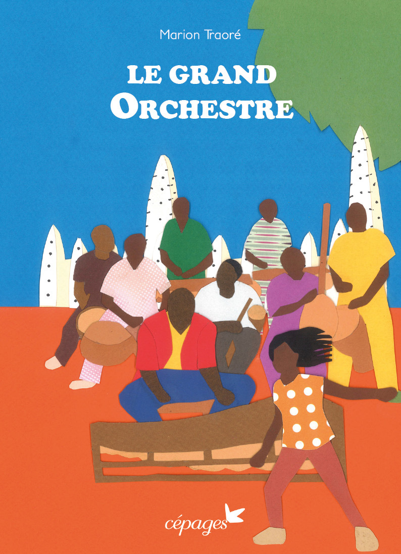 Le grand orchestre - Marion Traoré - CEPAGES