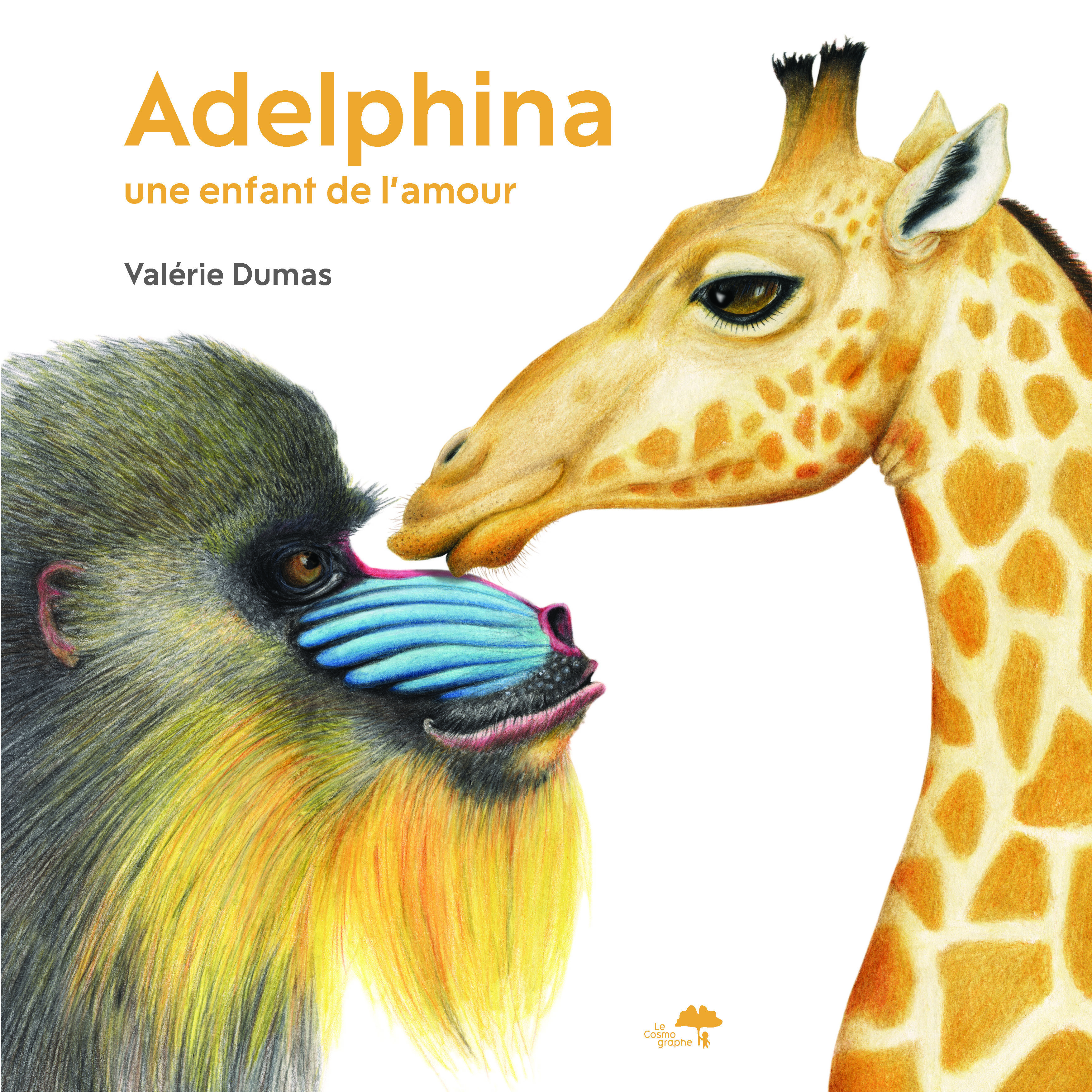 Adelphina, une enfant de l’amour - DUMAS Valérie, Valérie DUMAS - COSMOGRAPHE