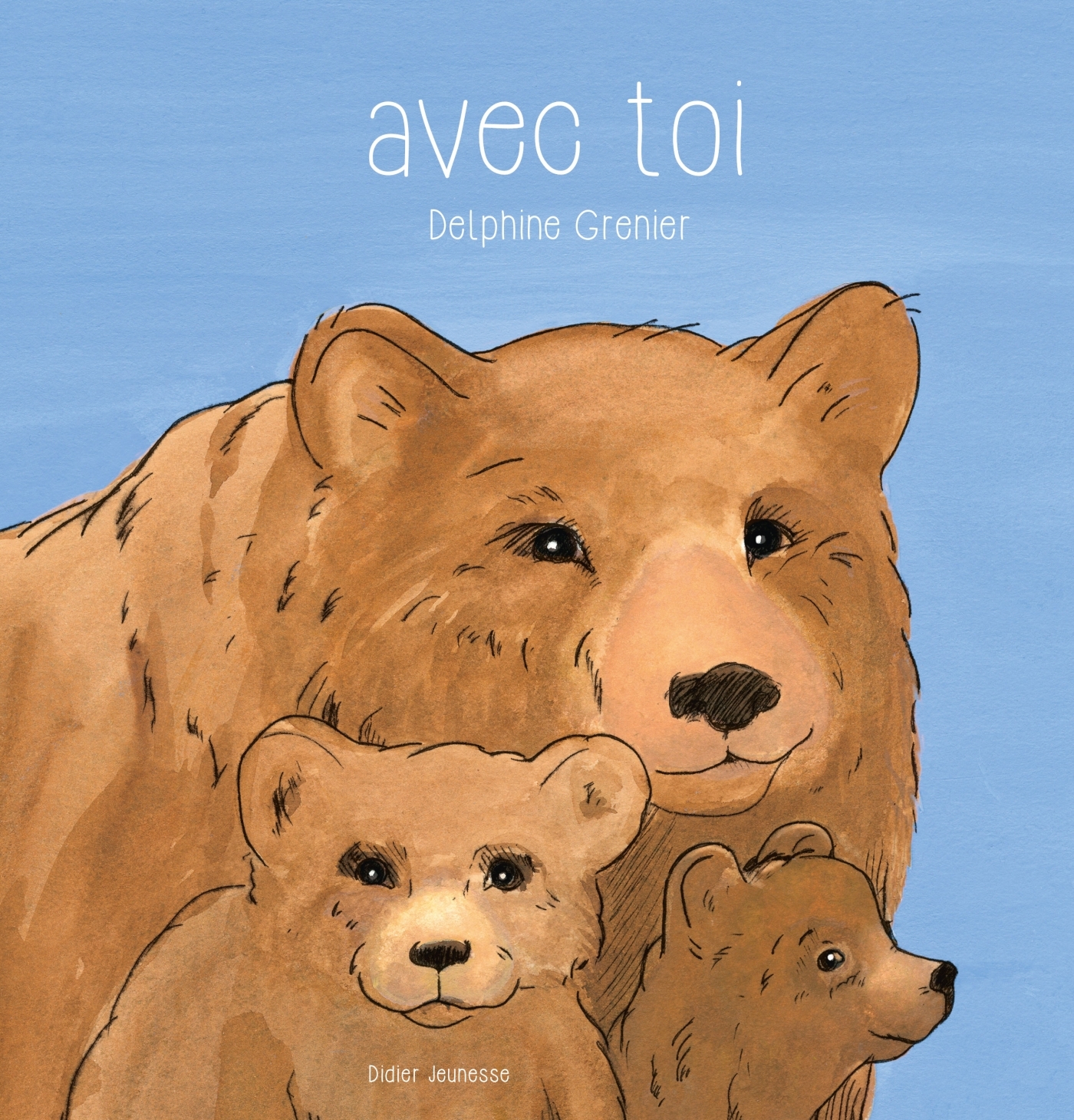 Avec toi - GRENIER DELPHINE - DIDIER JEUNESSE