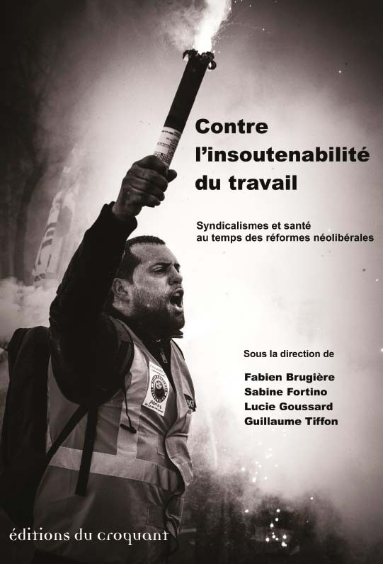 Contre l’insoutenabilité du travail - BRUGIERE FABIEN - CROQUANT
