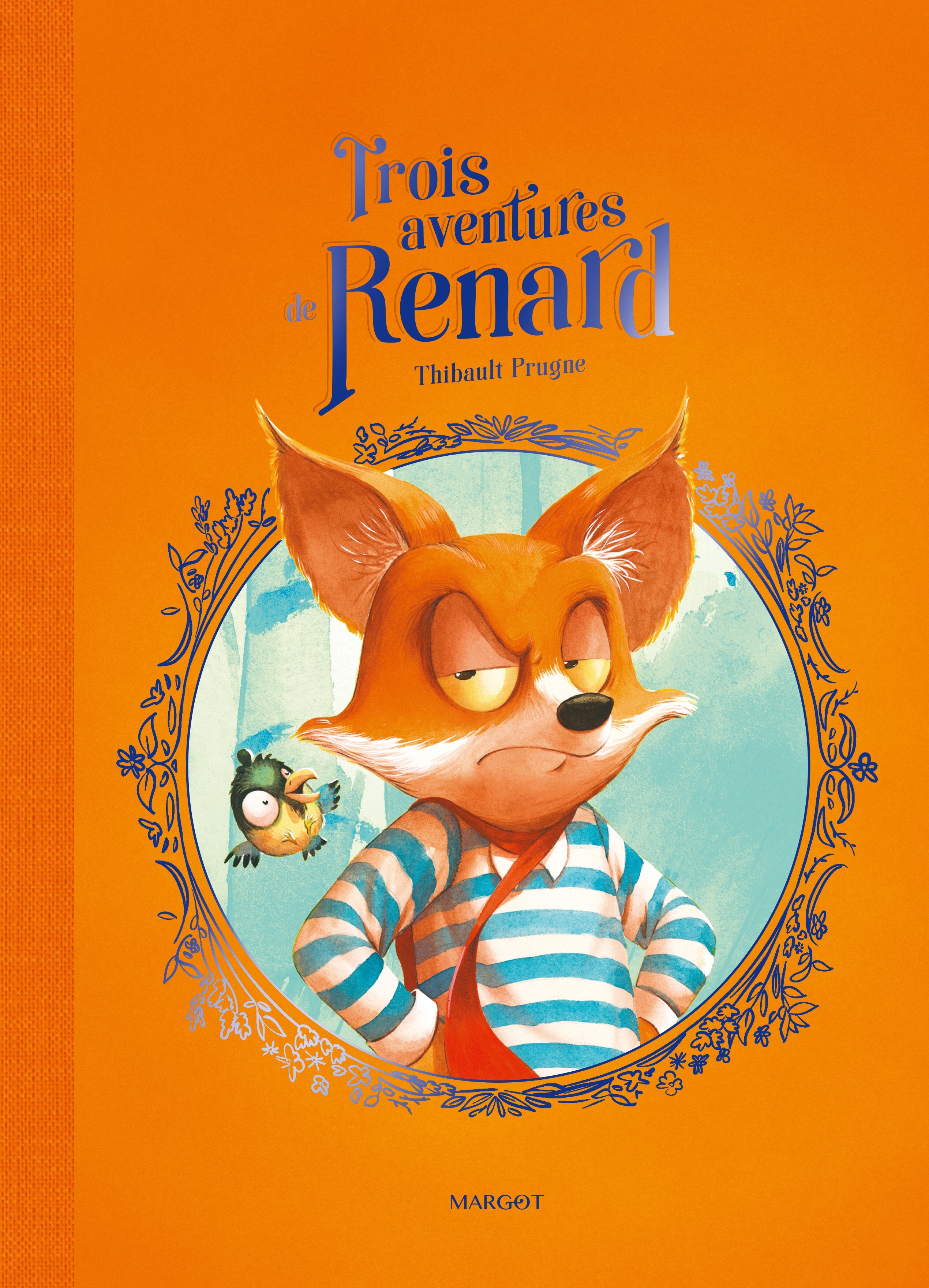 Trois aventures de Renard -  Prugne Thibault, Thibault Prugne - MARGOT