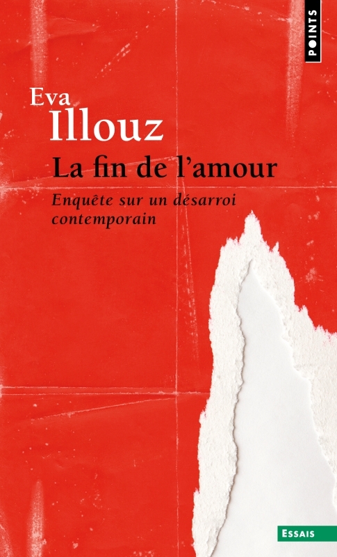 La Fin de l'amour - Eva Illouz - POINTS