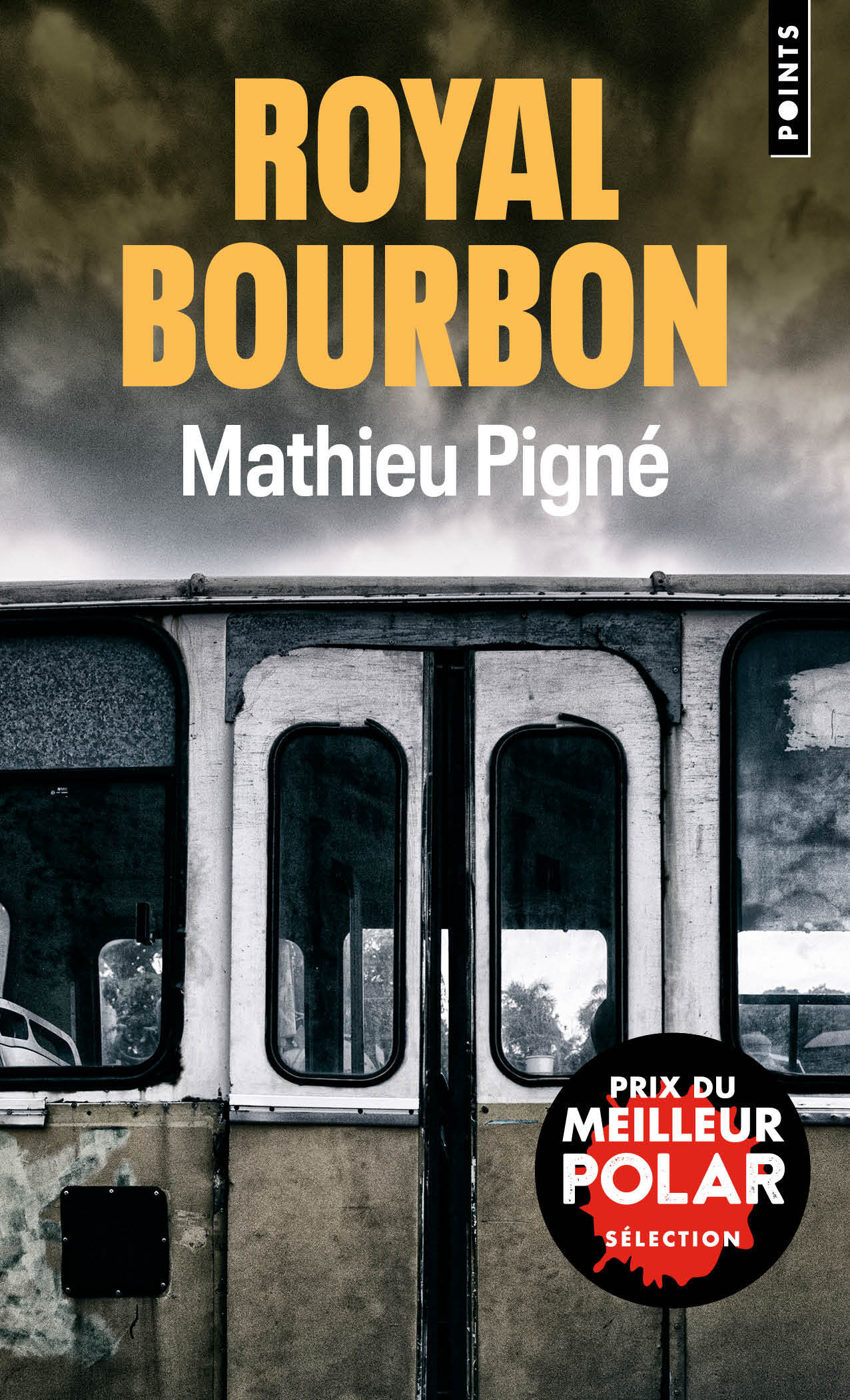 Royal Bourbon - Mathieu Pigné - POINTS