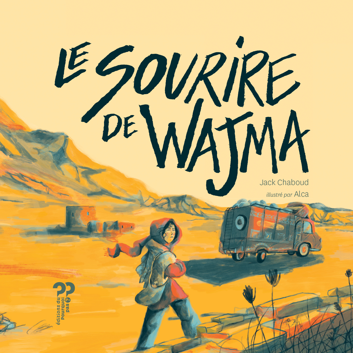 Le sourire de Wajma -   CHABOUD, Jack,  CHABOUD, Jack - DU POURQUOI PAS