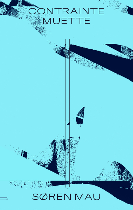 Contrainte muette  - Søren Mau , Michael Heinrich - SANS SOLEIL