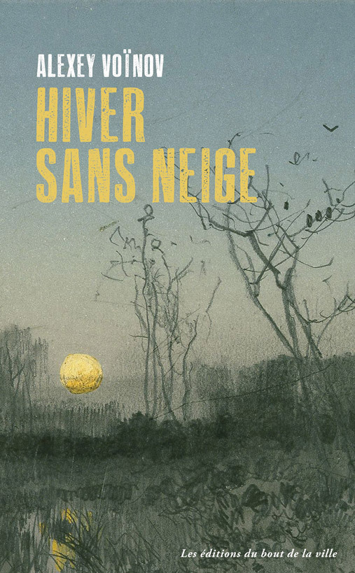 Hiver sans neige - Alexey Voïnov - BOUT VILLE