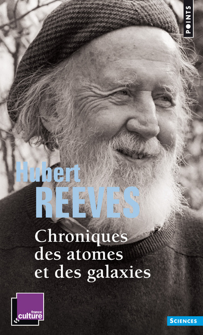 Chroniques des atomes et des galaxies - Hubert Reeves - POINTS
