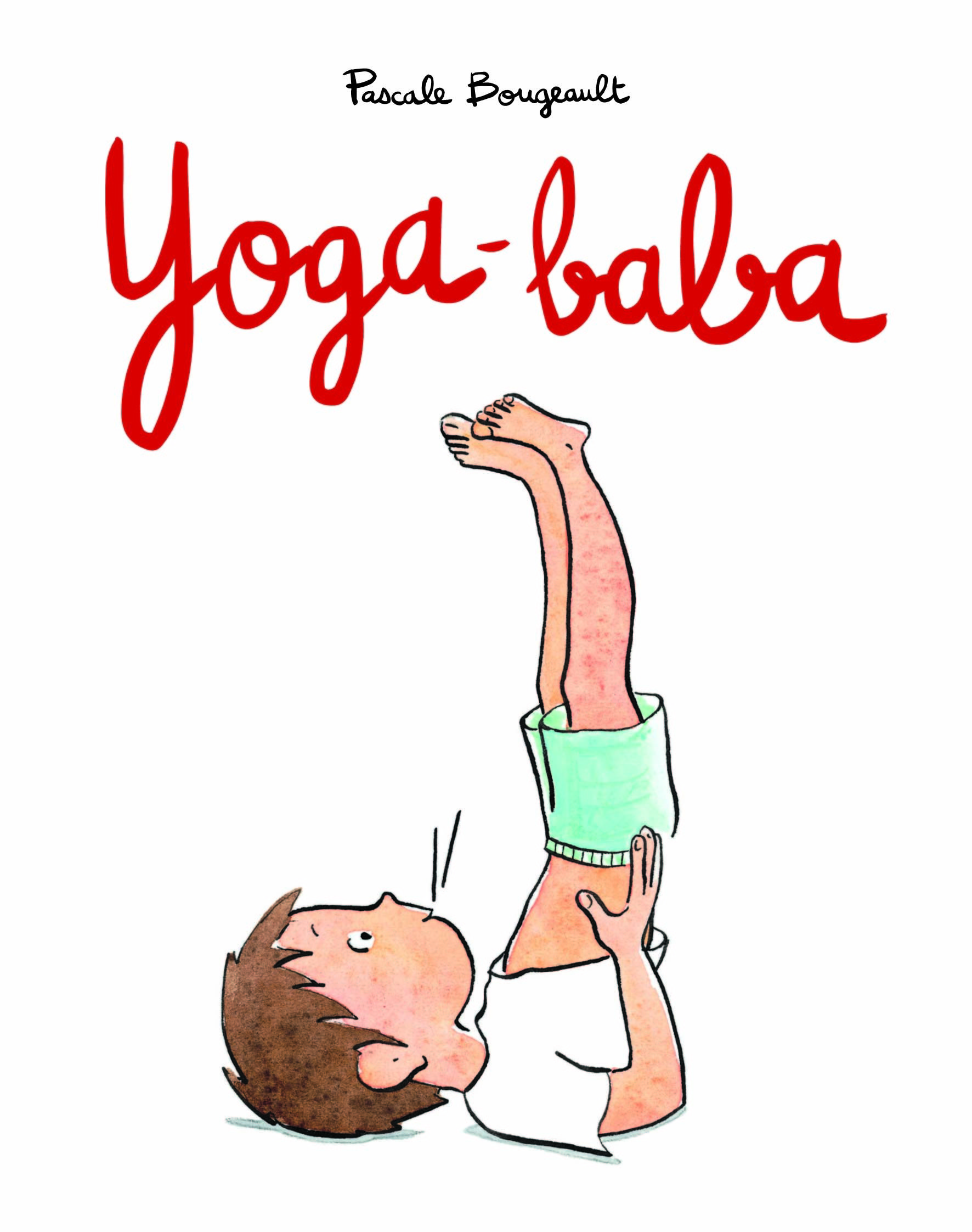 Yoga-baba - Pascale Bougeault - EDL