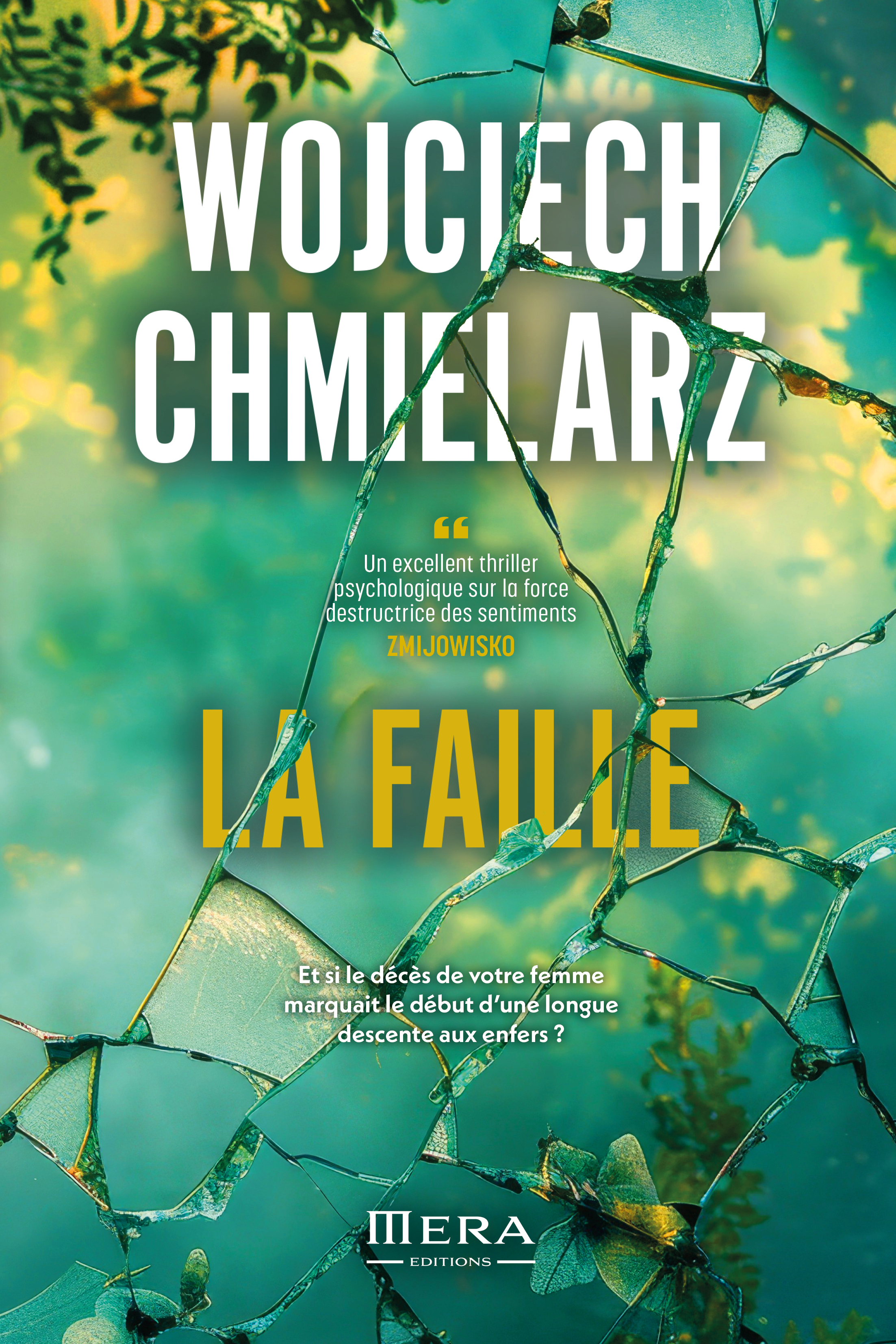 La faille - Wojciech Chmielarz - MERA EDITIONS