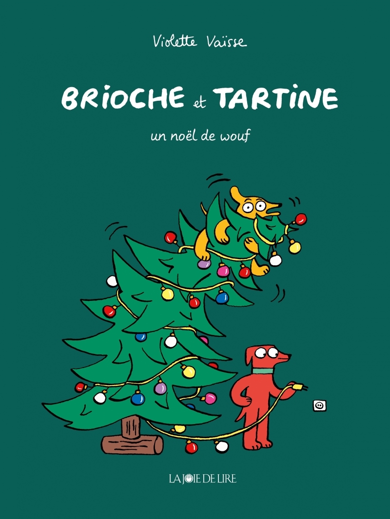 Brioche et Tartine - Un Noël de wouf - Violette VAISSE - LA JOIE DE LIRE