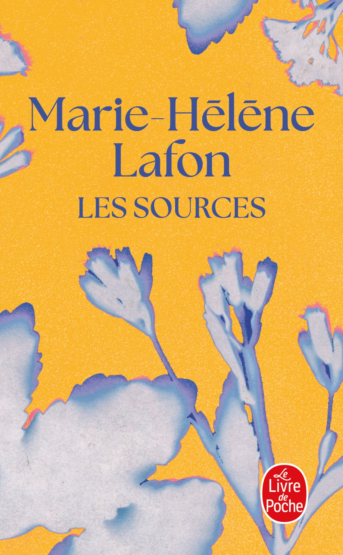 Les Sources - Marie-Hélène LAFON - LGF