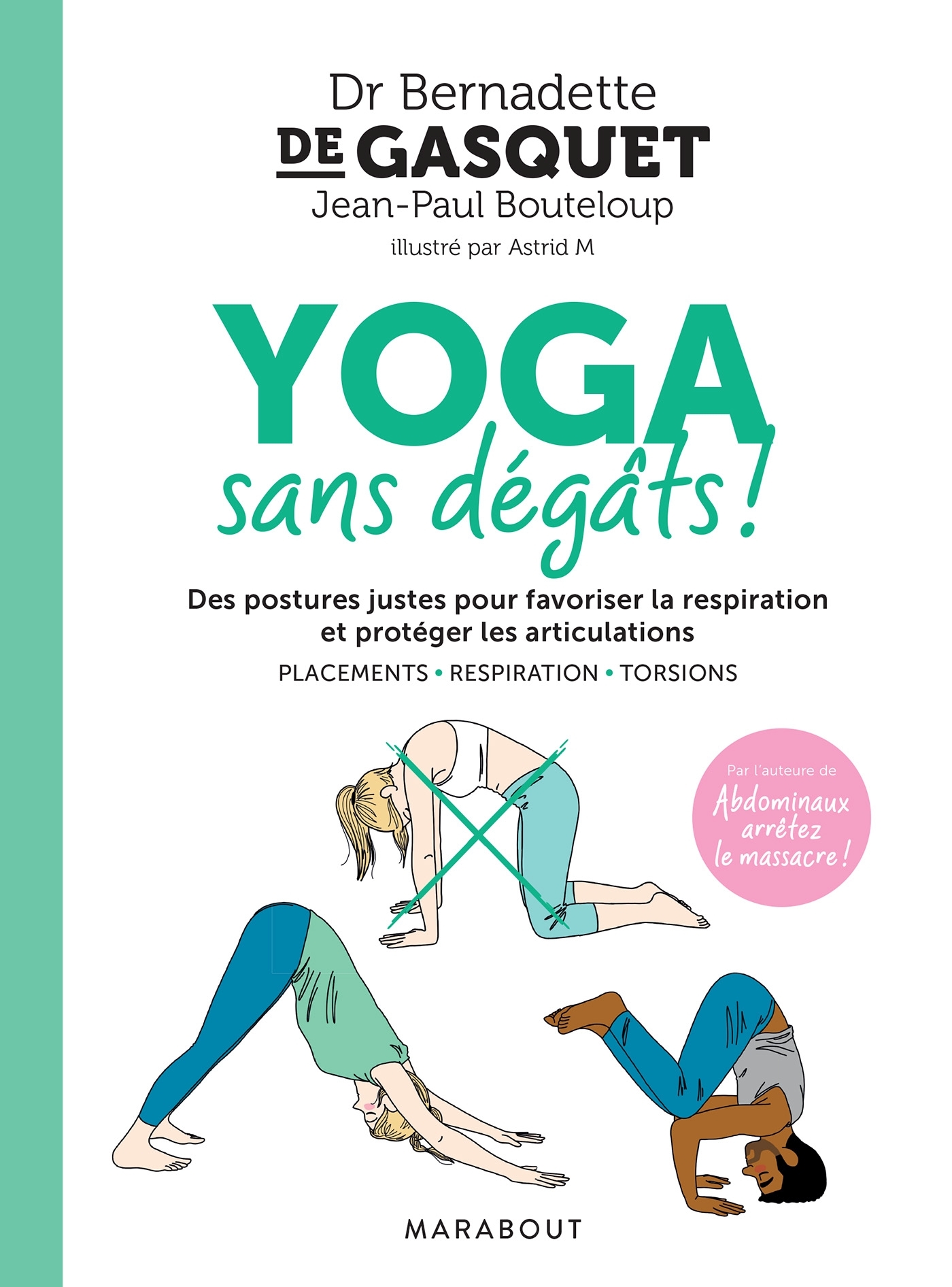 Yoga sans dégâts ! - Bernadette Gasquet, Jean-Paul Bouteloup - MARABOUT