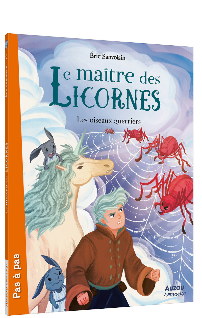 Le maître des licornes - Tome 12 Les oiseaux guerriers - Eric SANVOISIN - AUZOU
