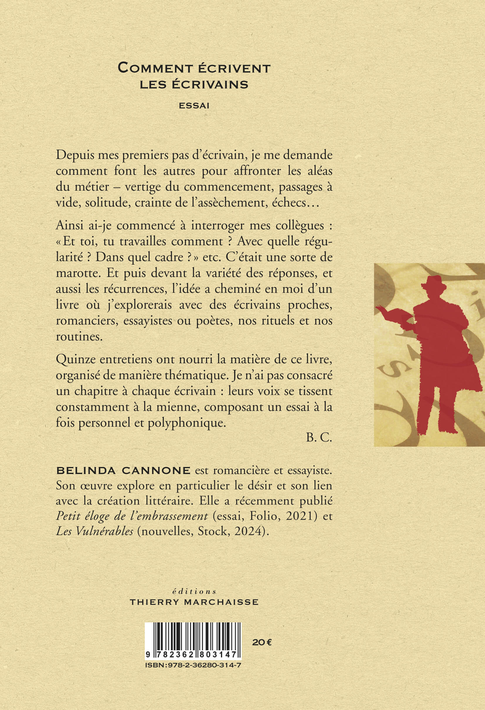 Comment écrivent les écrivains - Belinda Cannone - MARCHAISSE