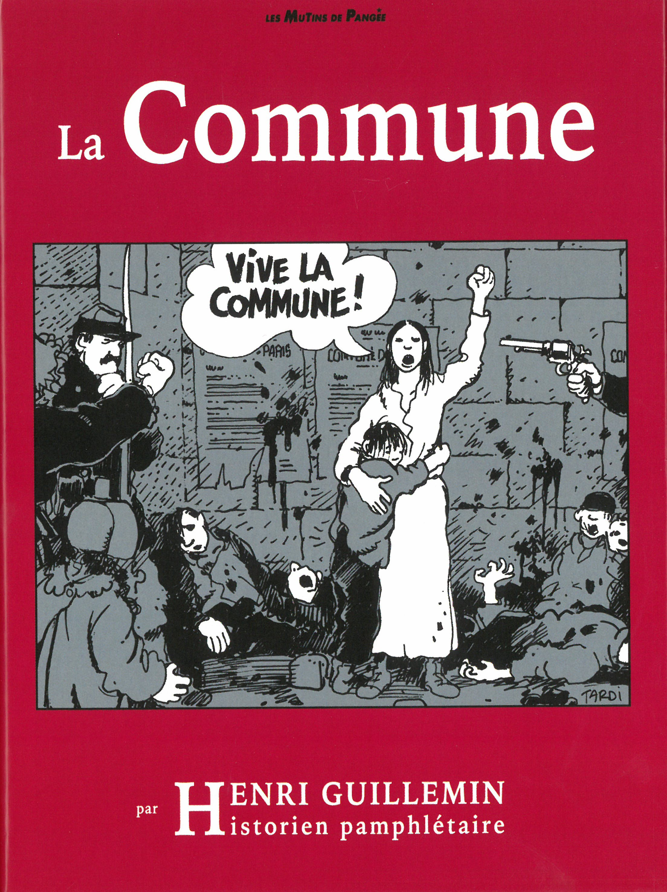 La Commune - Henri GUILLEMIN - MUTINS PANGEE