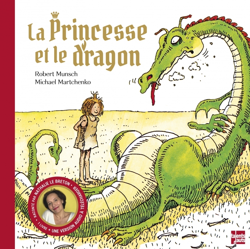 La Princesse et le dragon - Robert Munsch - TALENTS HAUTS
