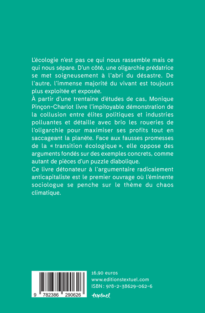 Les Riches contre la planète -  PINCON-CHARLOT MONIQUE, Monique Pinçon-Charlot - TEXTUEL