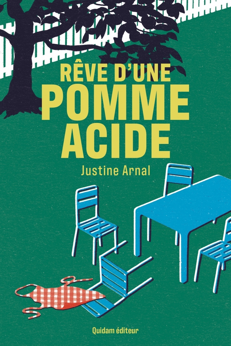 Rêve d'une pomme acide - Justine Arnal - QUIDAM