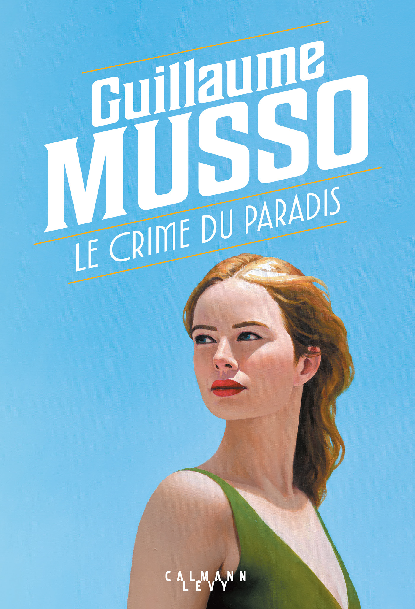 Le Crime du paradis - Nouveau roman 2026 - Guillaume Musso - CALMANN-LEVY