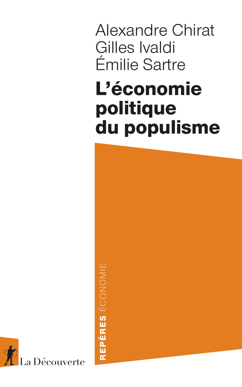 L'économie politique du populisme - Alexandre Chirat, Gilles IVALDI, Émilie Sartre - LA DECOUVERTE