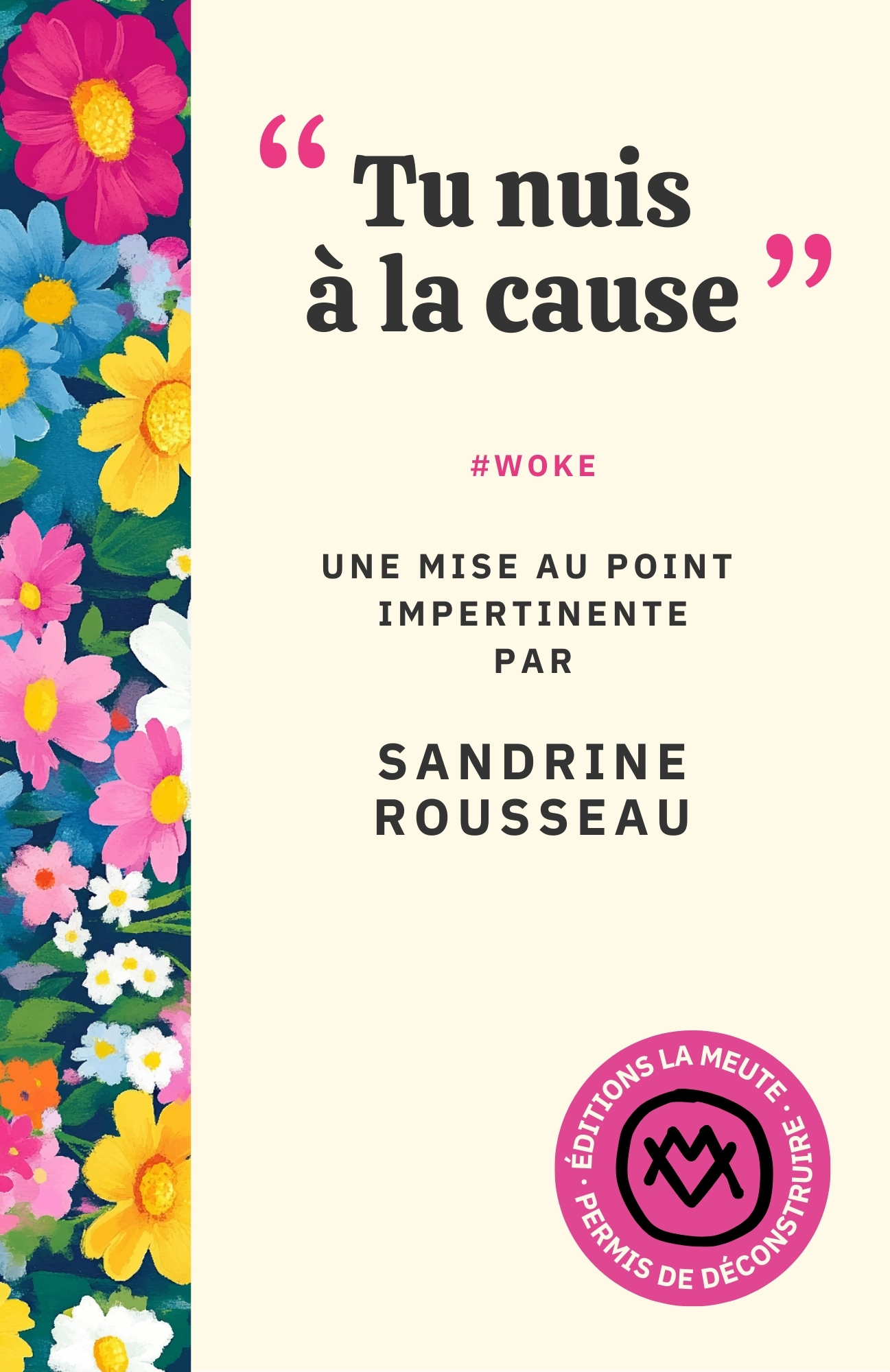 "Tu nuis à la cause" - Sandrine Rousseau - LA MEUTE