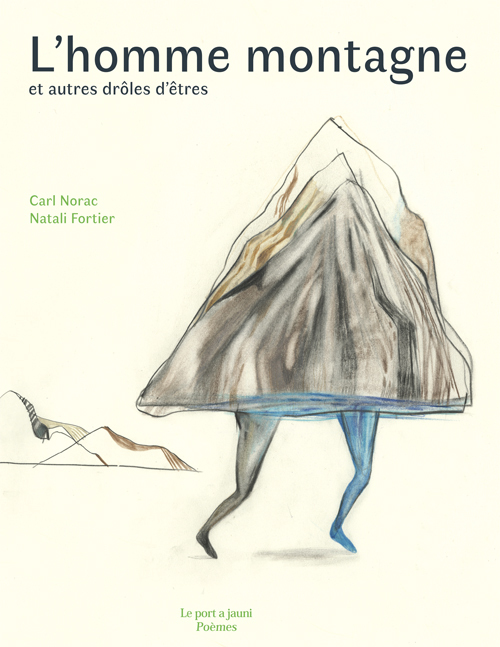 L'HOMME MONTAGNE - Carl Norac - PORT A JAUNI
