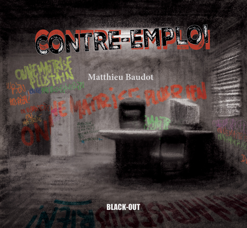 CONTRE-EMPLOI -  BAUDOT MATTHIEU - BLACK OUT