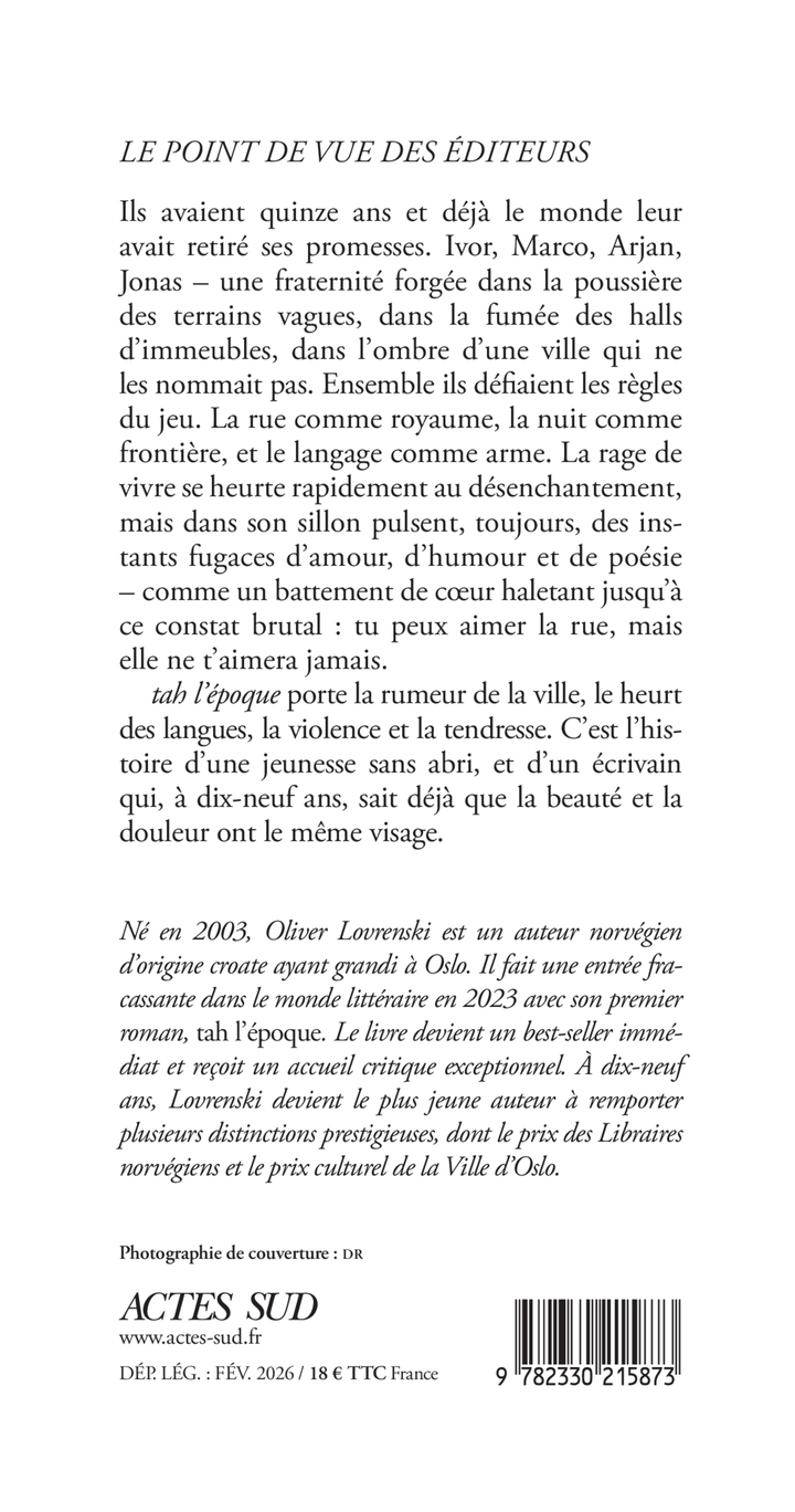 tah l'époque - Oliver Lovrenski - ACTES SUD