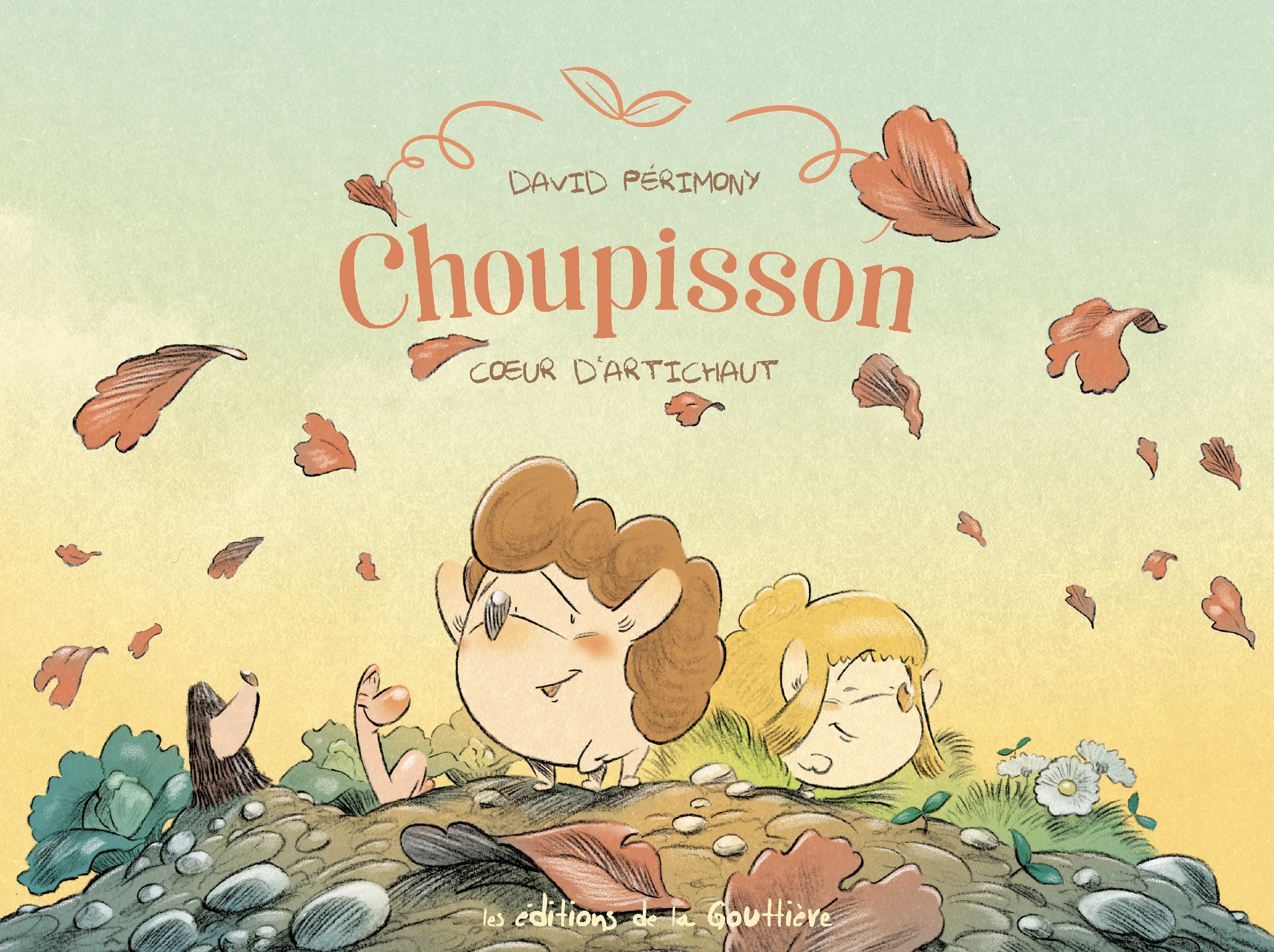 Choupisson - Tome 3 - Coeur d'artichaut -  - DE LA GOUTTIERE