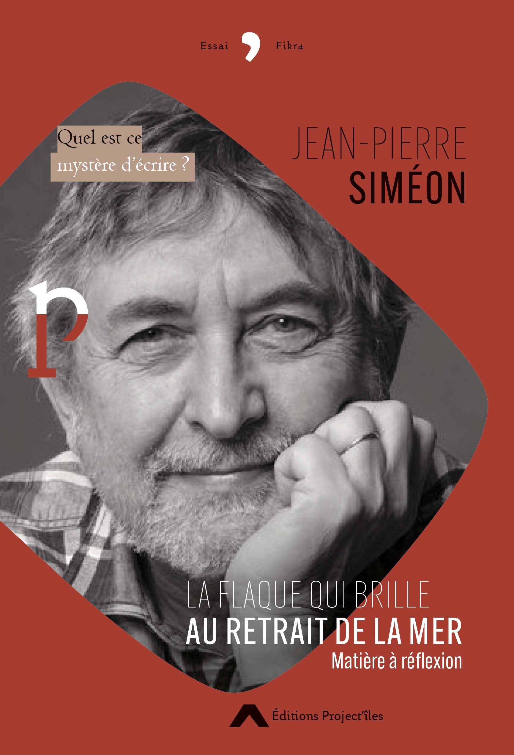 La flaque qui brille au retrait de la mer - Jean-Pierre Siméon - PROJECT ILES