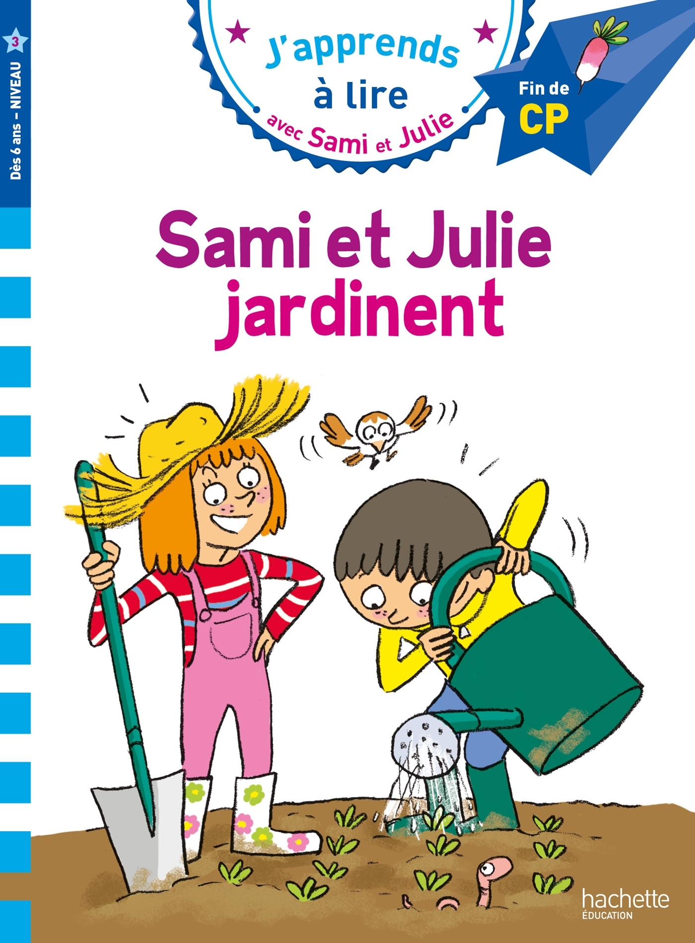 Sami et Julie CP Niveau 3 Sami et Julie jardinent - Emmanuelle Massonaud - HACHETTE EDUC