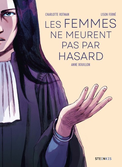 Les Femmes ne meurent pas par hasard - Charlotte Rotmann, Anne Bouillon - STEINKIS