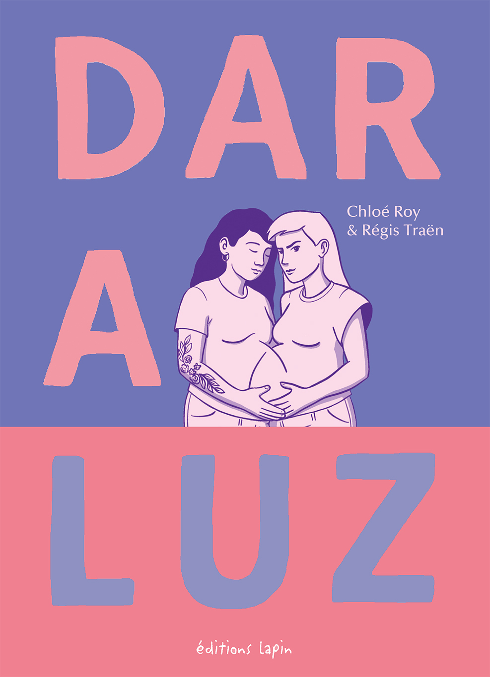 Dar a luz - Chloé ROY - LAPIN