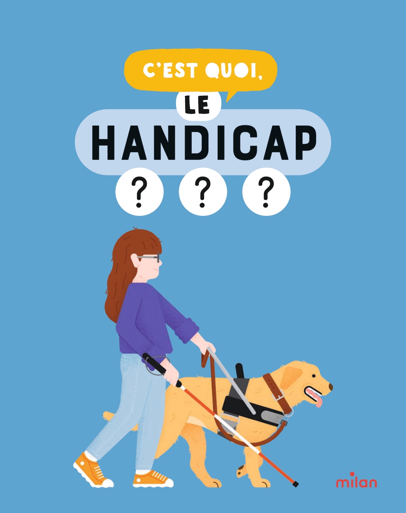 C'est quoi, le handicap ? - Isabelle Pouyllau - MILAN