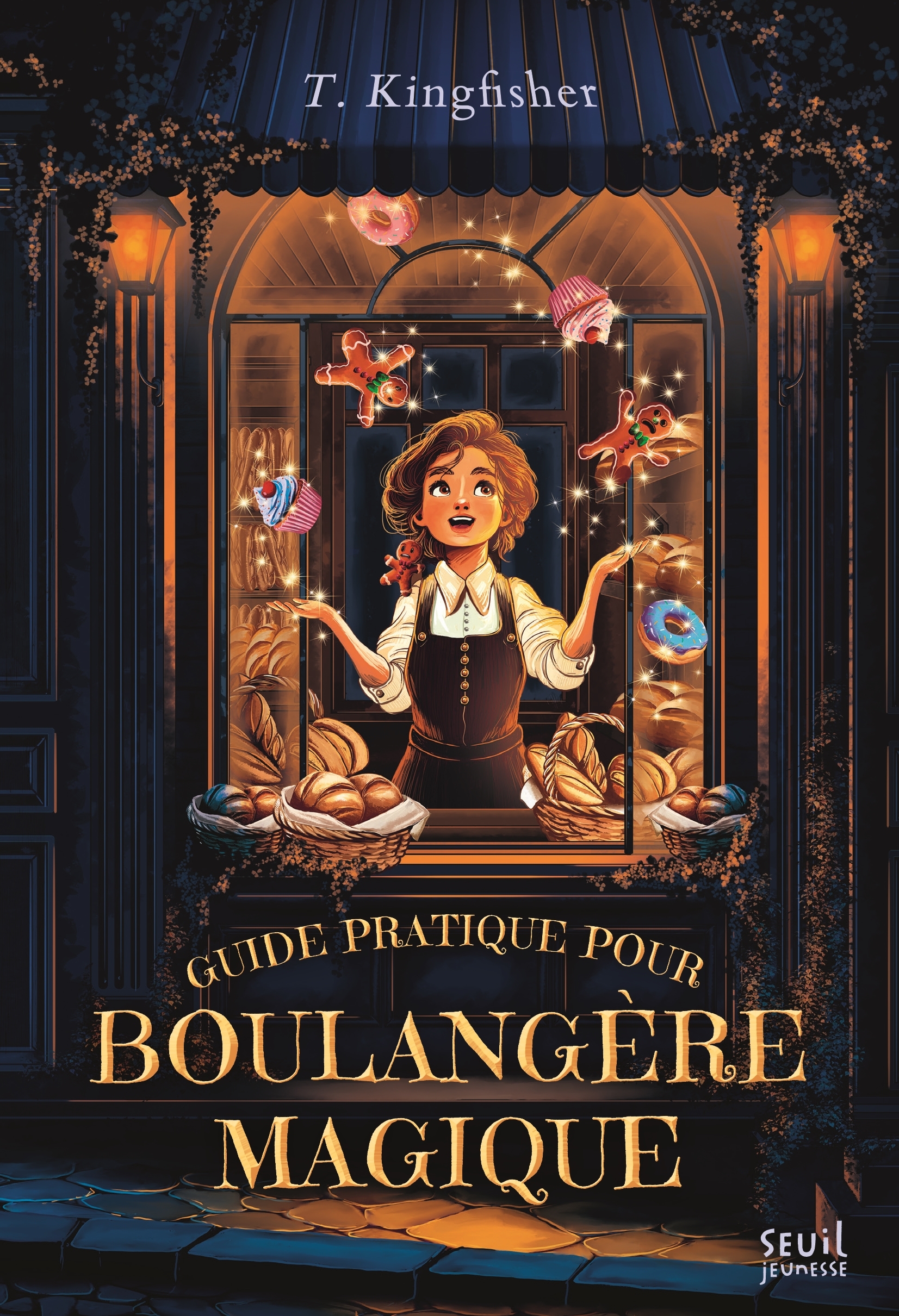 Guide pratique pour boulangère magique - T. Kingfisher - SEUIL JEUNESSE