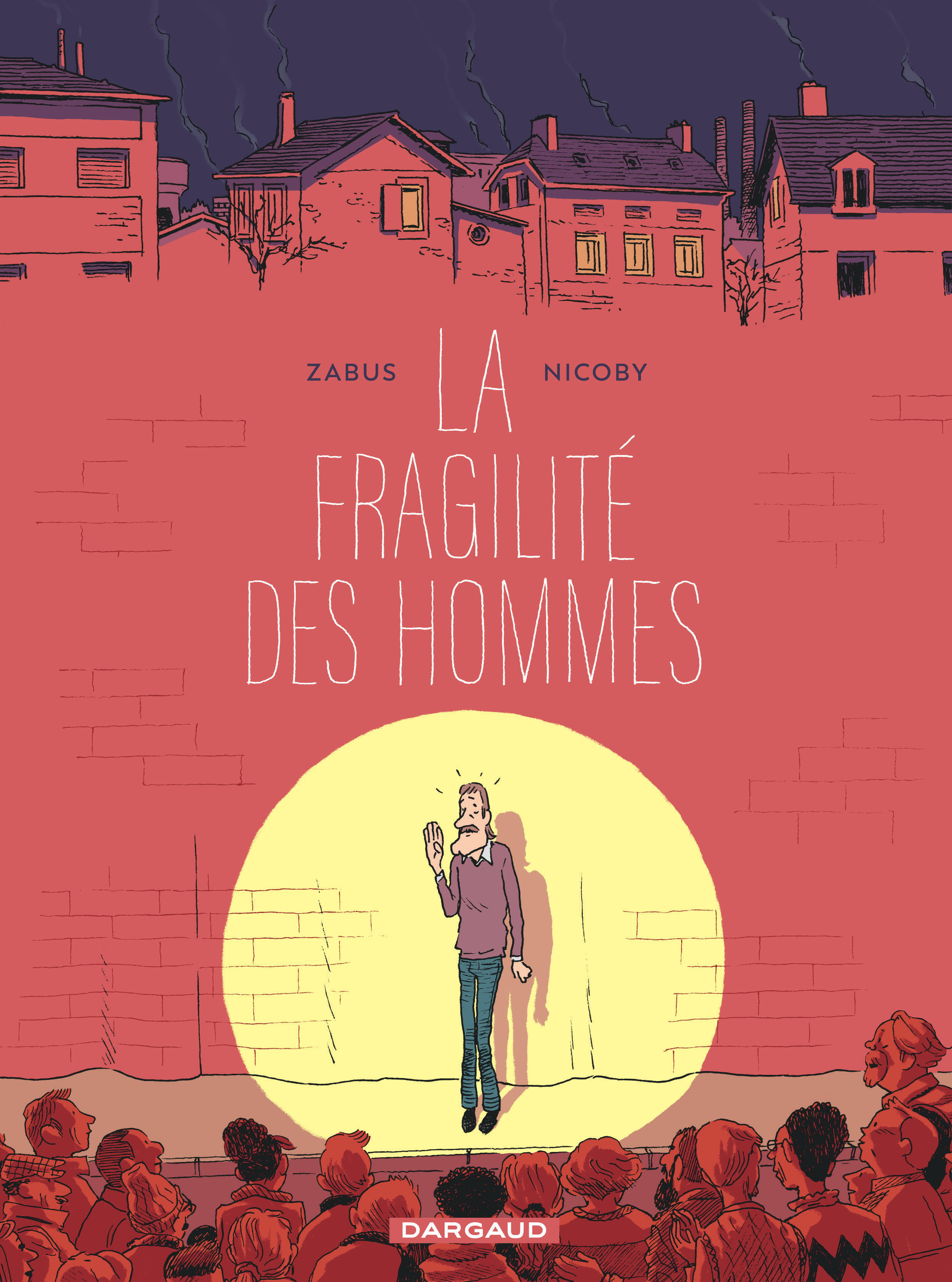La fragilité des hommes -  ZABUS - DARGAUD