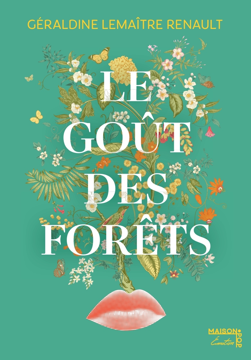 Le goût des forêts -  Lemaitre-Renault Géraldine - MAISON POP