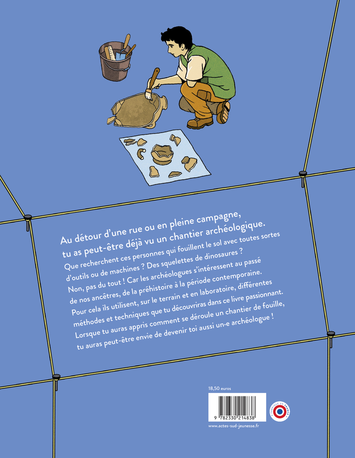 Raconte-moi l'archéologie ! - Sandra Sicard - ACTES SUD