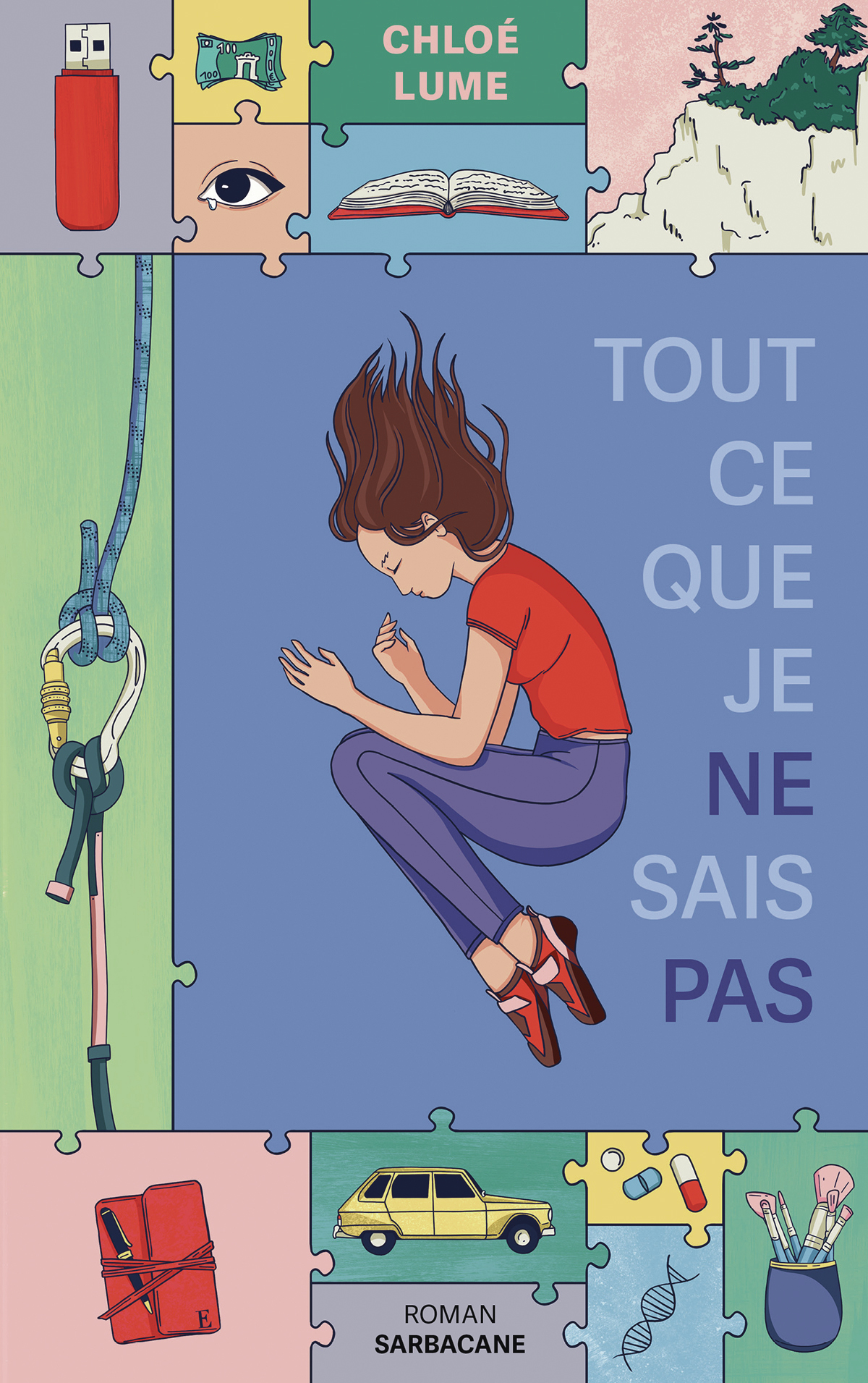 Tout ce que je ne sais pas - Chloé Lume - SARBACANE