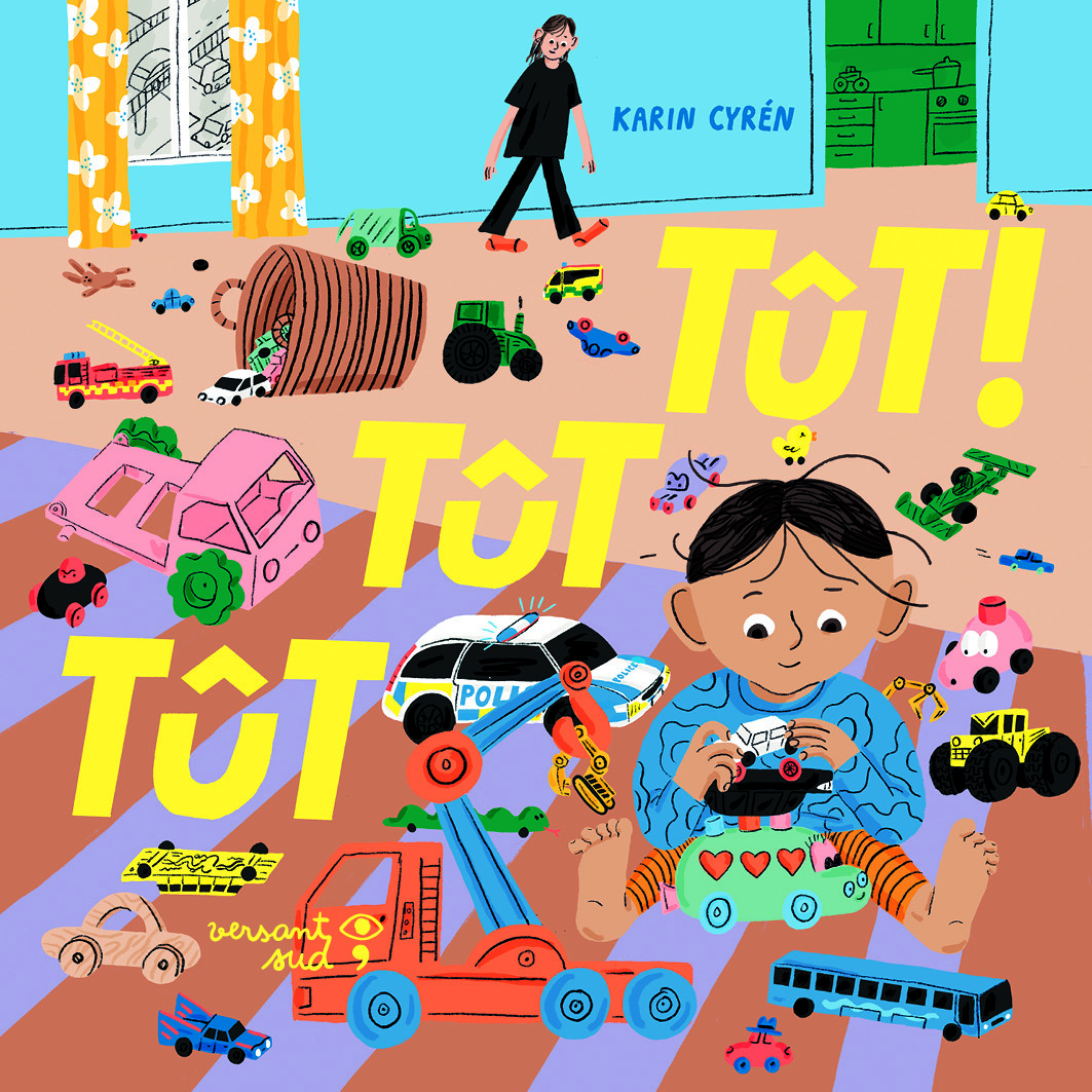 Tût tût tût ! - Karin Cyrén - VERSANT SUD J